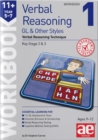 11+ Verbal Reasoning Year 5-7 GL & Other Styles Workbook 1 : Verbal Reasoning Technique - Book