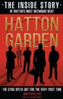 Hatton Garden: The Inside Story : From the Factual Producer on ITV drama Hatton Garden - Book