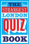The Strangest London Quiz Book - eBook