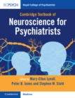 Cambridge Textbook of Neuroscience for Psychiatrists - Book