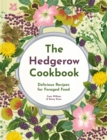 The Hedgerow Cookbook : Delicious Recipes for Foraged Food - Book