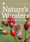 Nature’s Wonders : Moments That Mark the Seasons - Book