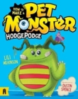 How To Make A Pet Monster: Hodgepodge - Book