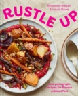 Rustle Up : One-Paragraph Recipes for Flavour without the Fuss - eBook
