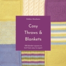 Cosy Throws & Blankets : 100 Blanket Squares to Knit from Easy to Expert - eBook