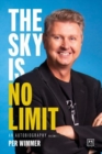The Sky is No Limit : An autobiography (volume one) - Book