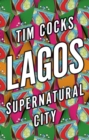 Lagos : Supernatural City - Book