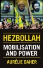 Hezbollah : Mobilisation and Power - Book