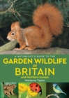 A Naturalist’s Guide to the Garden Wildlife of Britain and Northern Europe (2nd edition) - Book