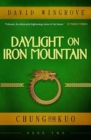 Daylight on Iron Mountain : Chung Kuo Book 2 - Book