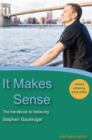 It Makes Sense : The Handbook to Believing - Book