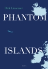 Phantom Islands : In Search of Mythical Lands - eBook