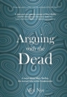 Arguing with the Dead - Book