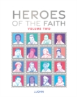 Heroes of the Faith: Volume Two : 2 - Book
