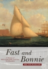 Fast and Bonnie : History of William Fife and Son, Yachtbuilders - Book