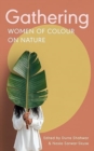 Gathering : Women of Colour on Nature - Book