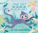 One Day On Our Blue Planet ...In the Rainforest - Book