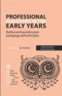 Professional Dialogues in the Early Years : Rediscovering early years pedagogy and principles - Book