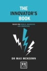 The Innovator's Book : Rules for rebels, mavericks and innovators - Book