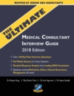 The Ultimate Medical Consultant Interview Guide : Over 150 Real Interview Questions Answered with Full Model Responses and analysis, Written by Senior NHS Consultants, Questions on Motivation, Ethics, - Book
