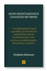 How Shostakovich Changed My Mind - eBook
