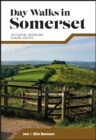 Day Walks in Somerset : 20 coastal, moorland and rural routes - Book