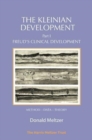 The Kleinian Development Part 1 : Freud's Clinical Development - Method-Data-Theory - Book