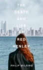 The Death and Life of Red Henley - Book