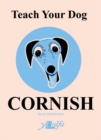 Teach Your Dog Cornish - Book