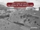 Lost Lines of Wales: The Heads of the Valleys - Book