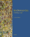 MacDonald Gill : Charting a Life - Book