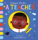 I Want to be a Teacher - Book