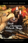 Earth Divination, Earth Magic : A Practical Guide to Geomancy - eBook