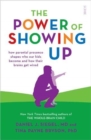 The Power of Showing Up : how parental presence shapes who our kids become and how their brains get wired - Book