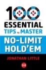 100 Essential Tips to Master No-Limit Hold'em - Book