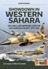 Showdown in the Western Sahara Volume 2 : Air Warfare Over the Last African Colony, 1975-1991 - Book