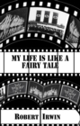 My Life is like a Fairy Tale - eBook