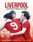 Liverpool A Backpass Through The 1980's - Book