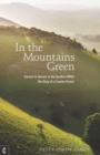 In the Mountains Green : Harvest to Harvest in the Southern Wilds - The Diary of a Country Parson - Book