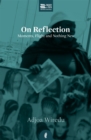 On Reflection : Moments, Flight and Nothing New - Book