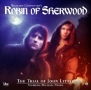 Robin of Sherwood - The Trial of John Little - eAudiobook