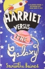Harriet Versus The Galaxy - Book