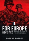 For Europe Revisited : The French Volunteers of the Waffen-Ss 1943-1945 - Book