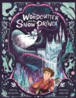 The Woodcutter and The Snow Prince - Book