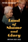 Land of Shame and Glory : Britain 2021-22 - eBook