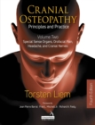 Cranial Osteopathy: Principles and Practice - Volume 2 : Special Sense Organs, Orofacial Pain, Headache, and Cranial Nerves - Book