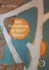 Body Psychotherapy for the 21st Century - eBook