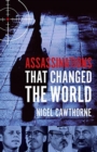 Assassinations That Changed The World - Book