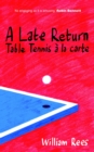 A Late Return: Table-Tennis a la Carte - eBook