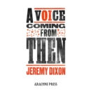 A Voice Coming from Then - eBook